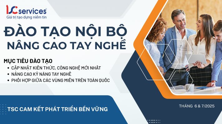TSC Việt Nam tổ chức đào tạo nâng cao tay nghề cho đội ngũ kỹ thuật