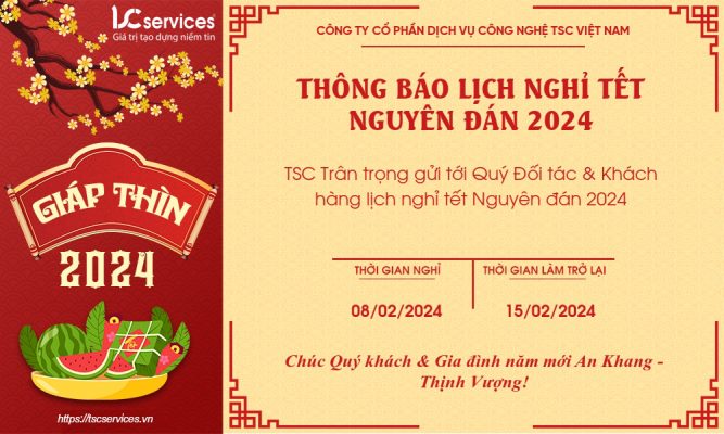 LỊCH NGHỈ TẾT NGUYÊN ĐÁN 2024