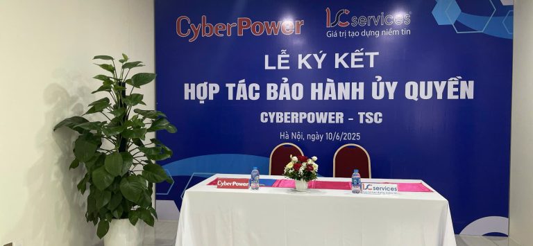 TSC Việt Nam chính thức trở thành Nhà Bảo Hành Ủy Quyền của Hãng Cyberpower