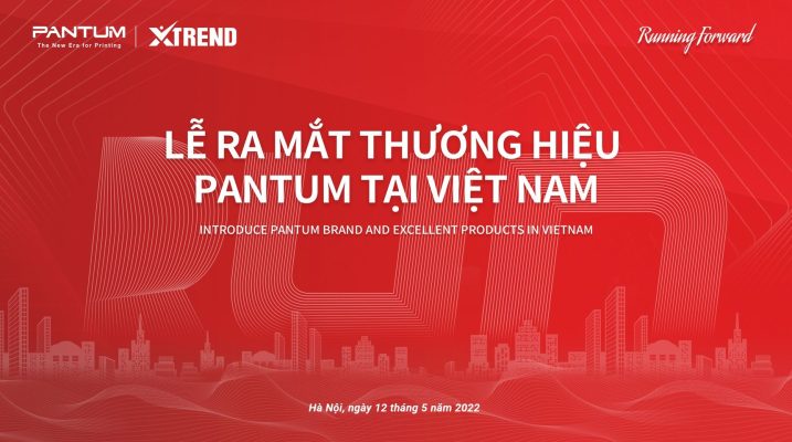 TSC VIỆT NAM THAM DỰ LỄ RA MẮT THƯƠNG THIỆU PANTUM TẠI VIỆT NAM